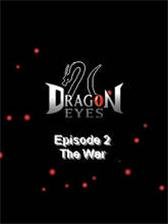 game pic for Dragon Eyes sepisode 2